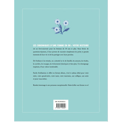 Chroniques d'une femme en or : Votre histoire